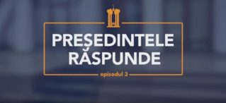 ”PREȘEDINTELE RĂSPUNDE”.